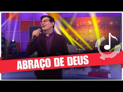 Abraço de Deus - Padre Reginaldo Manzotti e Banda REDEVIDA