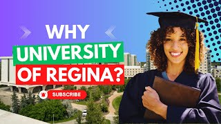 Why University of Regina? | Study in Canada 2023 🍁