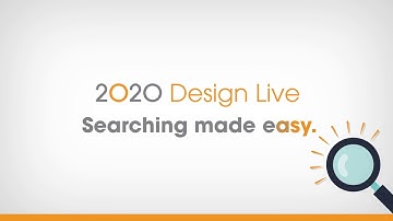 Search fast and save time with 2020 Design Live.
