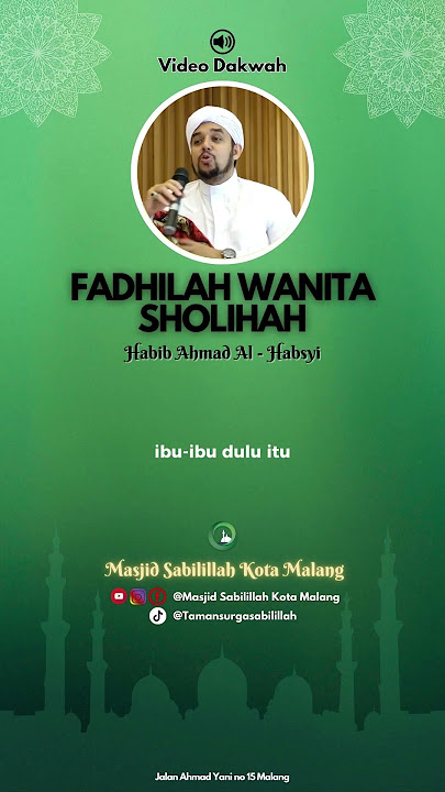 FADILAH ATAU KEUTAMAAN WANITA SHOLEHAH #wanitasholehah #keutamaanwanita #masjidsabilillahkotamalang