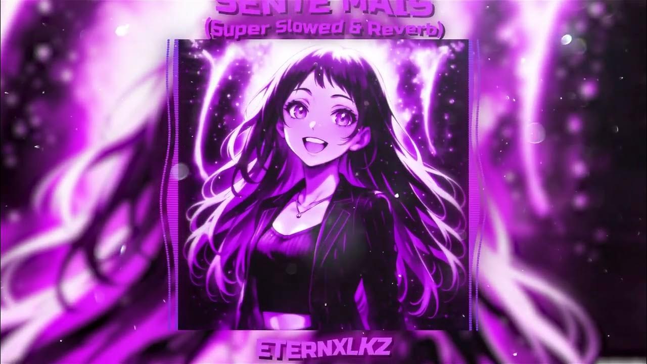 Eternxlkz - SENTE MAIS (Super Slowed & Reverb) Eternxlkz - SENTE MAIS (Super Slowed & Reverb)