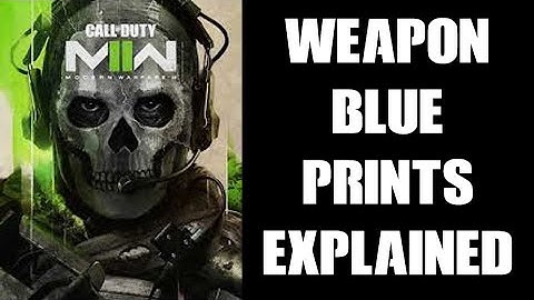 COD MW2 Modern Warfare II Custom Gun Weapon Blueprints Explained: How To Find, Get & Customize