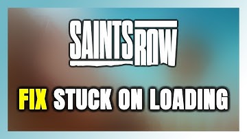 How to FIX Saints Row Stuck on Loading Screen / Not Loading
