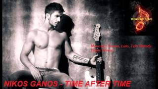 NIKOS GANOS  TIME AFTER TIME _ OFFICIAL Audio Release HD NEW] HD