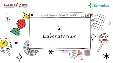 Video Tutorial Pelaporan NAR Penyakit Infeksi Emerging (PIE) | Laboratorium