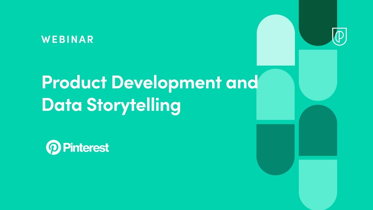 Webinar: Product Development and Data Storytelling by Pinterest Product Leader, Jon Yeo