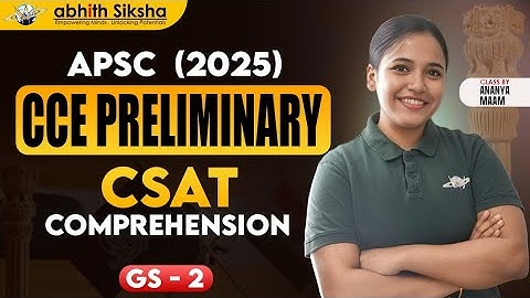 APSC CCE Preliminary 2025 II CSAT II Comprehension II GS - 2