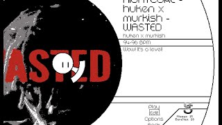 NIGHTCORE - huken x murkish - WASTED - BeatBlock showcase