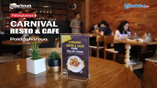 Carnival Resto & Cafe Palangka Raya