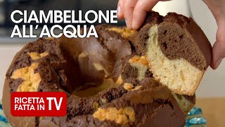 CIAMBELLONE ALL'ACQUA di Benedetta Rossi - Ricetta TV Fatto in Casa per Voi