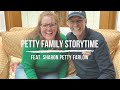 Petty Family Storytime - feat. Sharon Petty Farlow