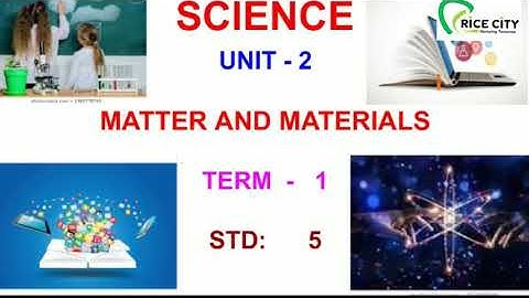 Rice City 5th Science - Term 1 - Unit 2 - Matter and Materials - Evaluation