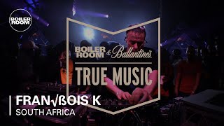 François K Boiler Room and Ballantine&#39;s True Music South Africa
