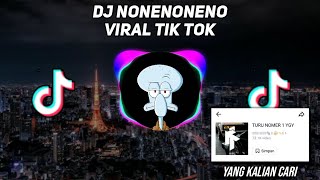 DJ NONENONENO VIRAL TIK TOK | 12 DETIK