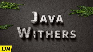 Java Withers - Inside Java Newscast #67