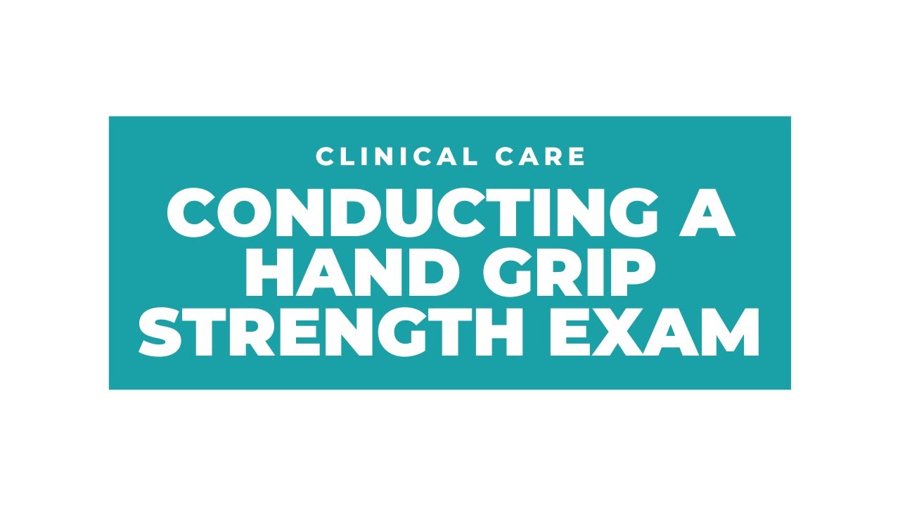 Conducting A Hand Grip Strength Exam Dietetics Education YouTube Conducting A Hand Grip Strength Exam Dietetics Education YouTube
