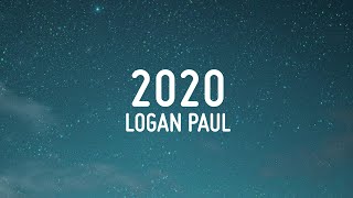 2020 - Logan Paul (Lyrics)