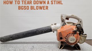 How to tear down a STIHL BG50/BG55 hand held blower