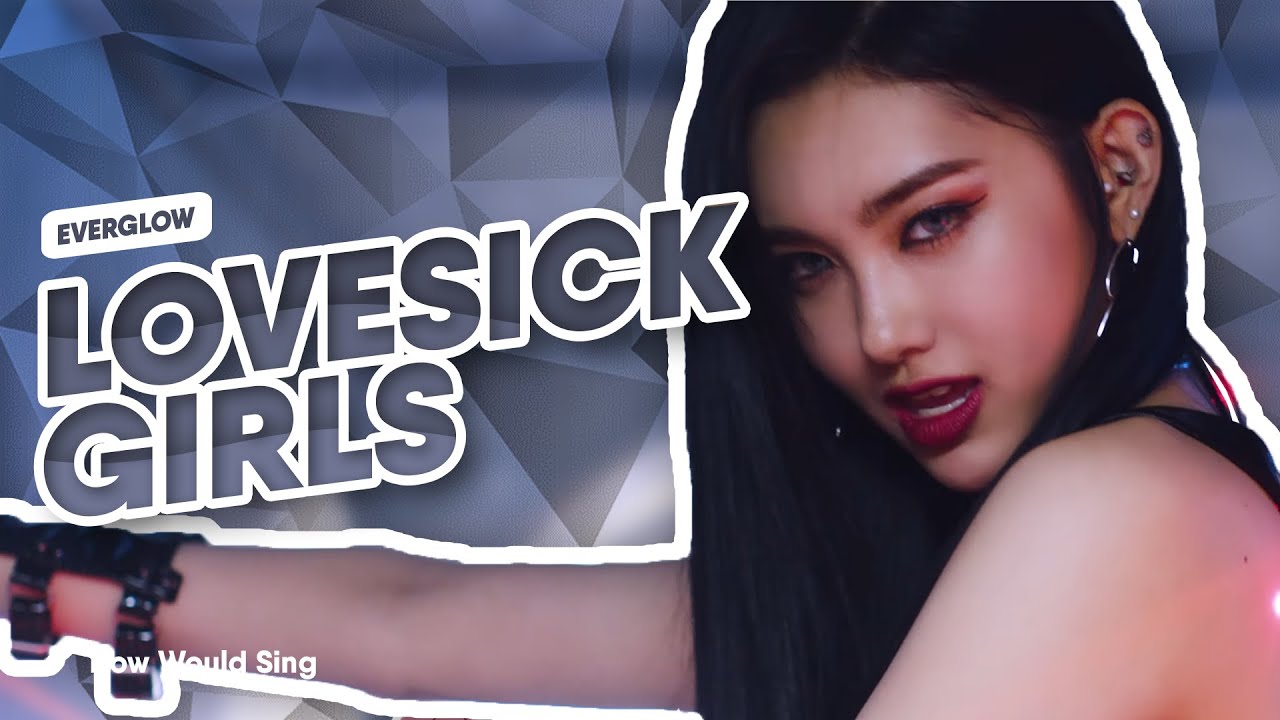 How Would EVERGLOW Sing 