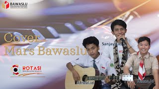 Cover Mars Bawaslu Akustik  Rotasi