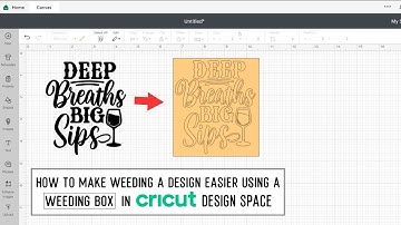 Learn How To Make Weeding A Design Easier Using A Weeding Box In Cricut Design Space