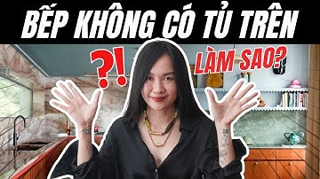 Căn bếp không có tủ bếp trên? Làm sao để vừa đẹp và hiệu quả? | Kat Studio