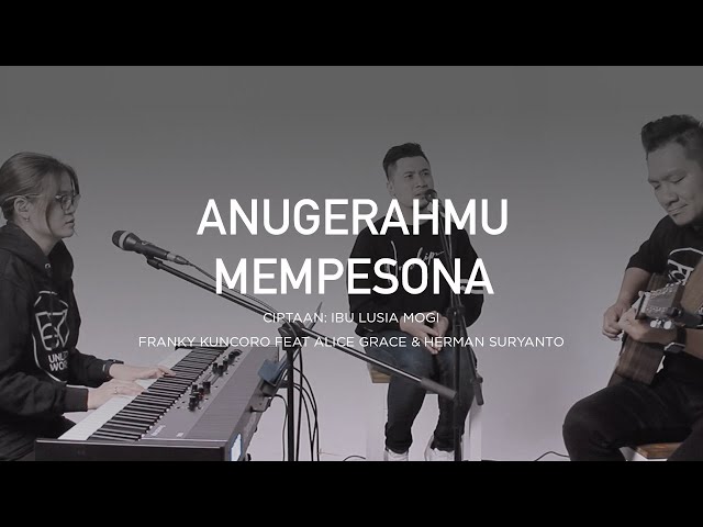 AnugerahMu Mempesona - Franky Kuncoro Feat Alice Grace & Herman Suryanto class=