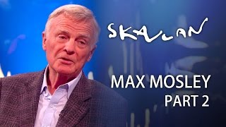 Max Mosley | Part 2 | SVT/NRK/Skavlan