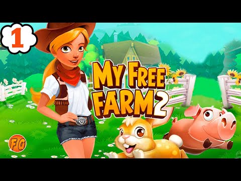 My Free Farm 2. Часть 1. Начало. Первый урожай.