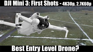 DJI MINI 3: First Shots: 4K 30p, 2.7K 60p, QuickShots (HD)