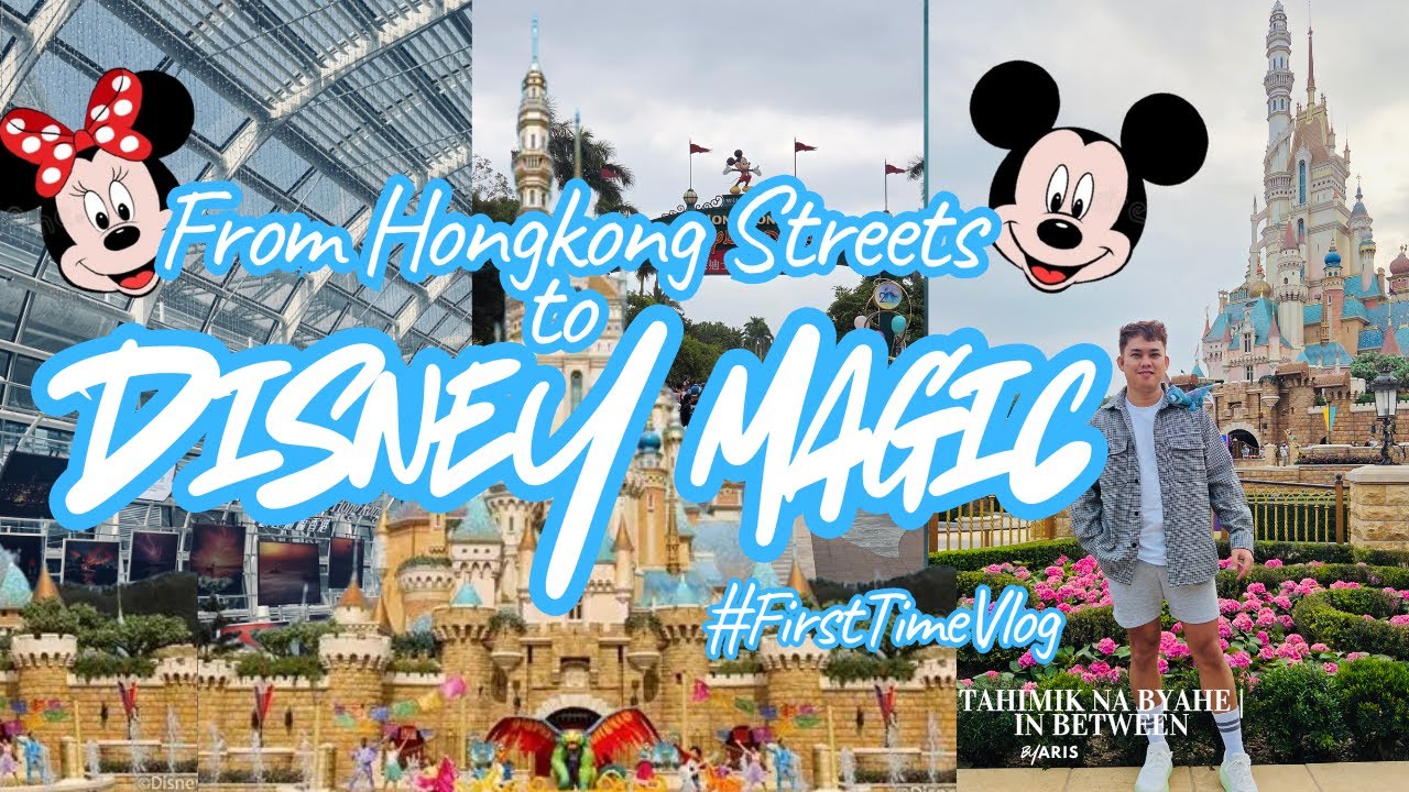 From Hong Kong Streets to DISNEY MAGIC ✨ | First Time Vlog