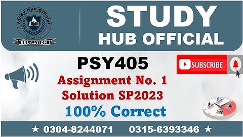 PSY405 Assignment 1 Solution Spring 2023, PSY405 Assignment 1 solution 2023, PSY405 assig 1 solution