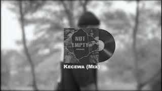 Not Empty - Kecewa Mix (Audio)