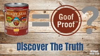 Is Ready Seal Really Goof Proof? An Honest Take