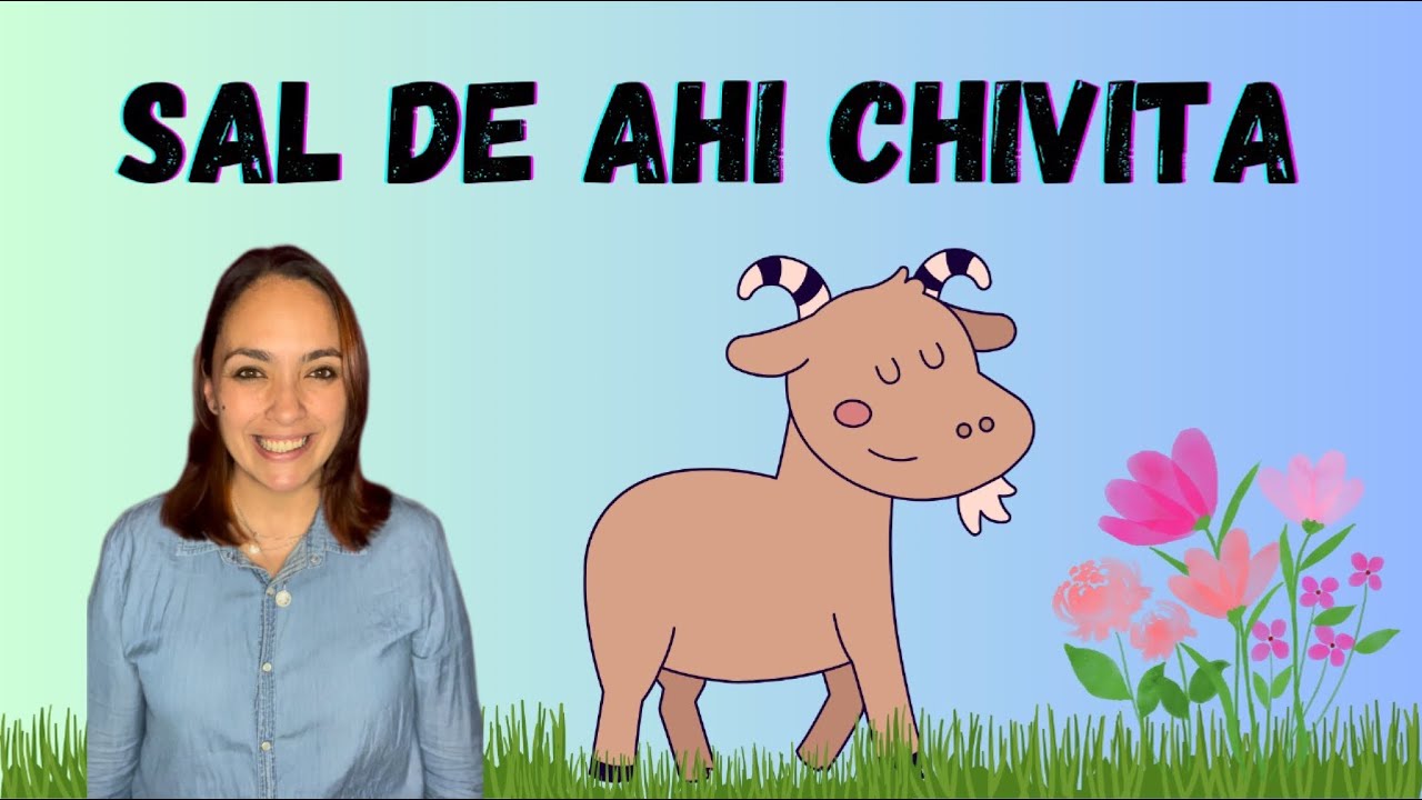 Sal de ahí chivita 🐐 (nuestra versión) - YouTube
