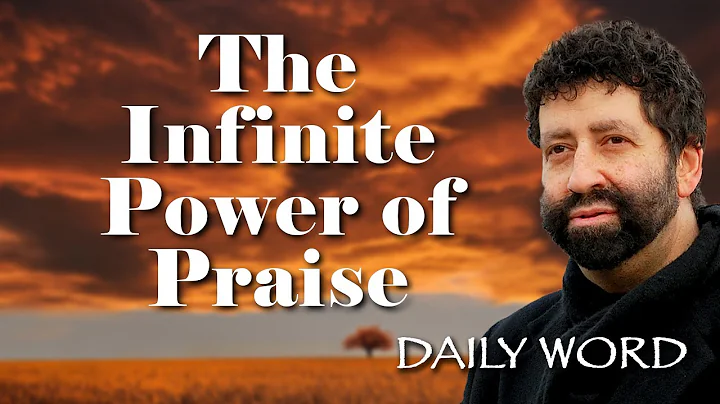 The Infinite Power of Praise - Jonathan Cahn Sermon