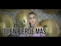 ¿Quién Pierde Más? - Banda MS (Carolina Ross cover)