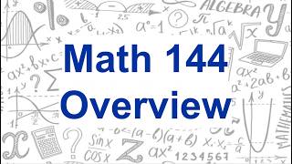 Math 144 Overview Video