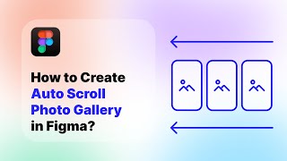 Figma | Auto Scroll Photo Gallery