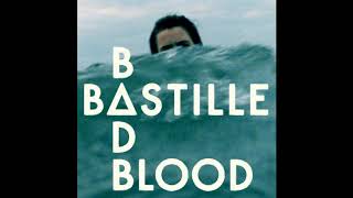 Bastille - Bad Blood (Official Audio)