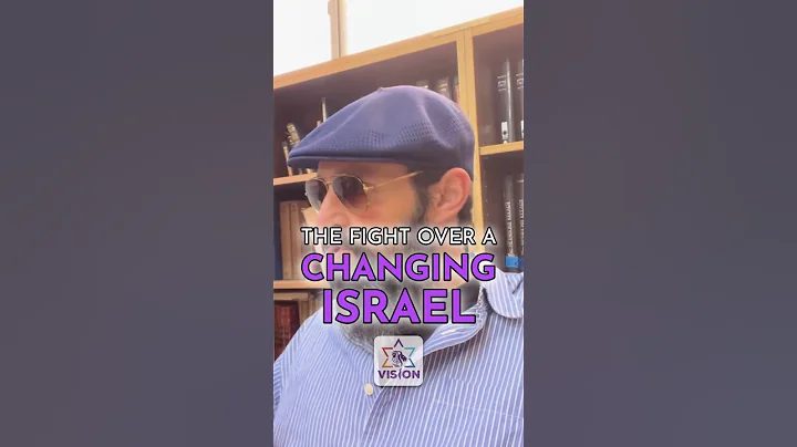 The fight over a CHANGING Israel