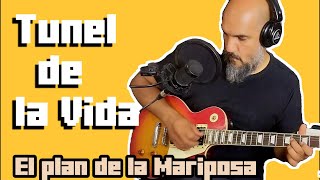 Tunel de la Vida El Plan de la Mariposa - Como tocar en Guitarra
