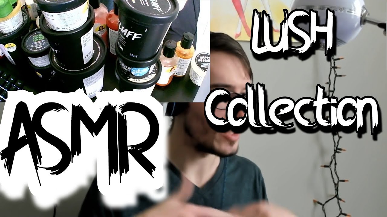 (ASMR) My entire Lush Cosmetics collection (Soft spoken ASMR) (Product)