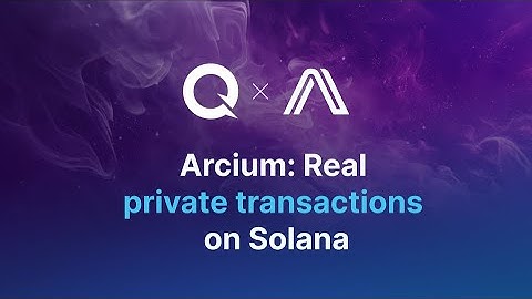 Arcium - real private transactions on Solana
