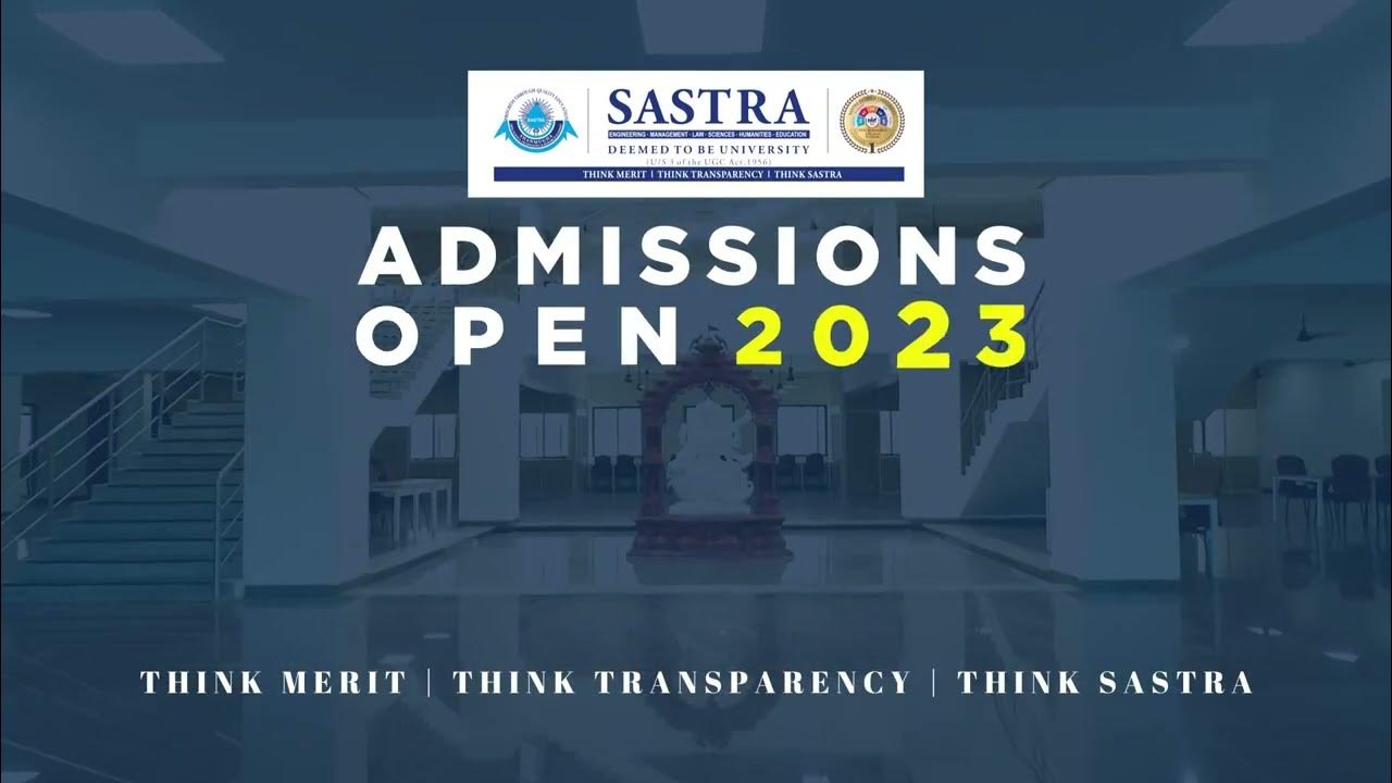 SASTRA University Where Your Future Begins Admissions Now Open YouTube