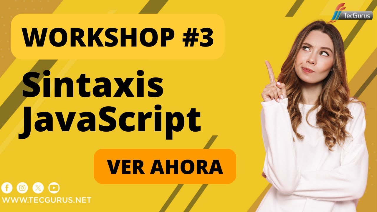 Workshop Introducción al Desarrollo Web con JavaScript #3 | Sintaxis ...
