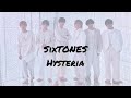 SixTONES Hysteria