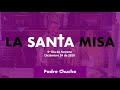 Padre Chucho - La Santa Misa (jueves 24 de diciembre)