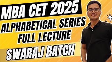 Alphabetical Series | Reasoning | Full Lecture | MBA CET 2025 | Swaraj Batch