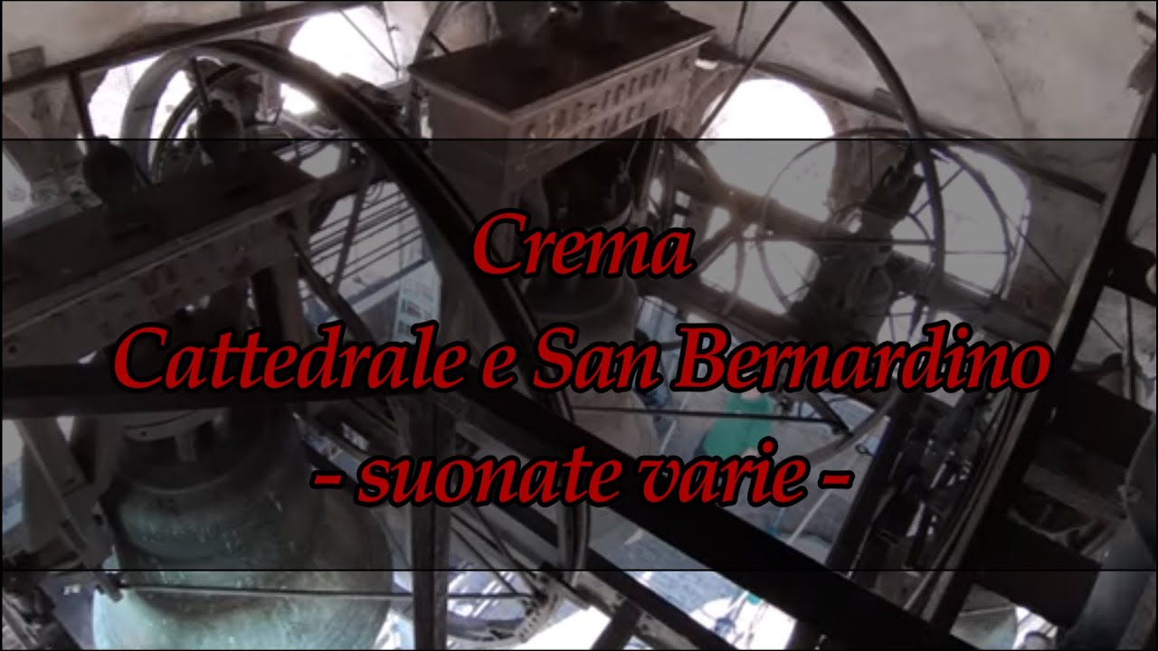 Campane di Crema | Cattedrale e San Bernardino